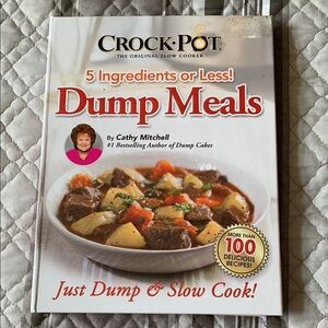 Dump Meals Cookbook by Kathy Mitchell